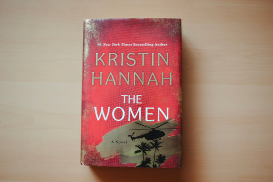 The Women by Kristin Hannah