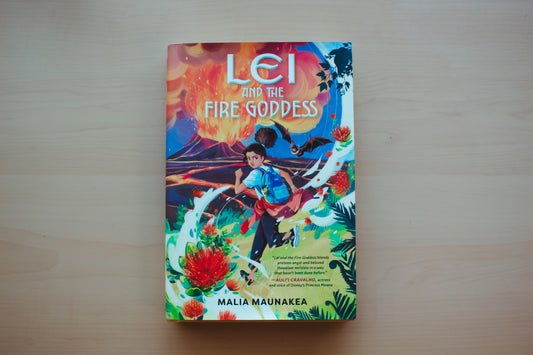 Lei and the Fire Goddess by Malia Maunakea