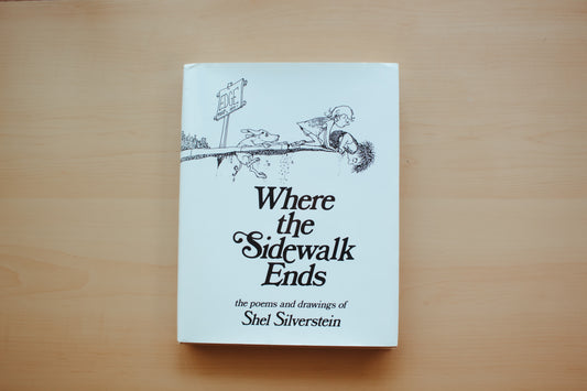 Where the Sidewalk Ends by Shel Silverstein